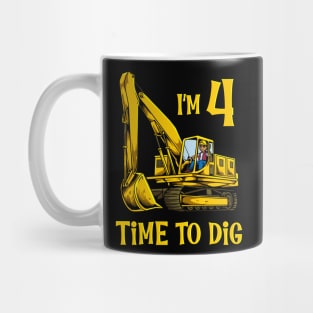 I'm 4 - time to dig - excavator 4 year old birthday Mug